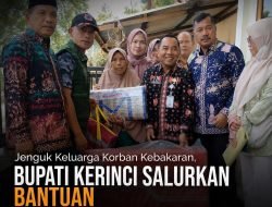 Jenguk Keluarga Korban Kebakaran, Bupati Kerinci Salurkan Bantuan
